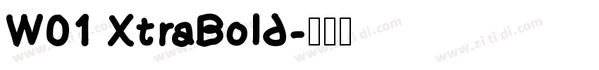 W01 XtraBold字体转换